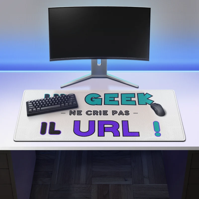 Tapis de Souris "UN GEEK NE CRIE PAS, IL URL"